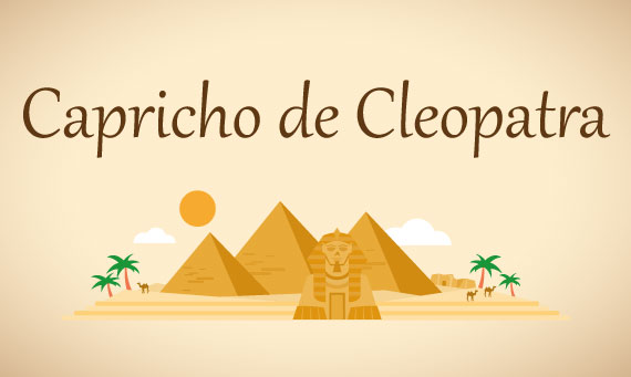 CAPRICHO DE CLEOPATRA 1H30